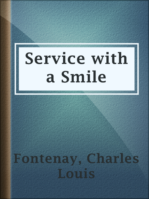 Title details for Service with a Smile by Charles Louis Fontenay - Available
